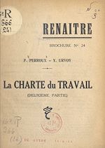 Télécharger le livre :  La charte du travail (2). Son contenu et son esprit