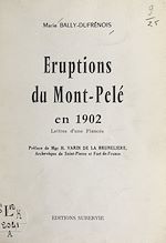 Télécharger le livre :  Éruptions du Mont-Pelé en 1902