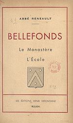 Télécharger le livre :  Bellefonds, le monastère, l'école