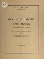 Télécharger le livre :  Résumé d'histoire tahitienne, depuis les origines jusqu'à nos jours