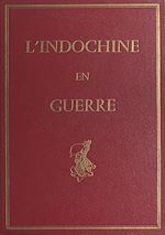 Télécharger le livre :  L'Indochine en guerre