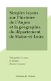 Télécharger le livre :  Simples leçons sur l'histoire de l'Anjou et la géographie du département de Maine-et-Loire