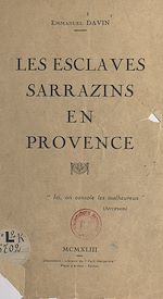 Télécharger le livre :  Les esclaves sarrazins en Provence