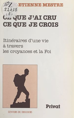 Download the eBook: Ce que j'ai cru, ce que je crois