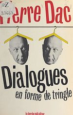 Télécharger le livre :  Dialogues en forme de tringle
