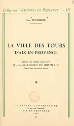 Télécharger le livre :  La ville des Tours d'Aix-en-Provence