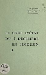 Télécharger le livre :  Le coup d'État du 2 décembre en Limousin