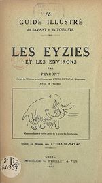 Télécharger le livre :  Guide illustré du savant et du touriste : Les Eyzies et les environs