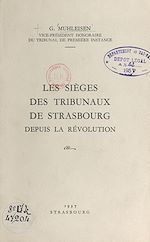 Télécharger le livre :  Les sièges des tribunaux de Strasbourg depuis la Révolution
