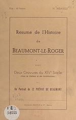Télécharger le livre :  Résumé de l'histoire de Beaumont-le-Roger