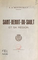 Télécharger le livre :  Esquisses historiques et archéologiques sur la cité de Saint-Benoît-du-Sault et la vicomté de Brosse