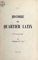 Télécharger le livre :  Histoire du Quartier latin (1). L'Université