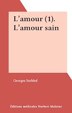 Télécharger le livre :  L'amour (1). L'amour sain