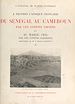 Télécharger le livre :  À travers l'Afrique française. Du Sénégal au Cameroun par les confins libyens, et au Maroc 1935 par les confins sahariens, octobre 1932-juin 1935