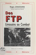 Télécharger le livre :  Des FTP limousins au combat
