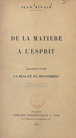 Télécharger le livre :  De la matière à l'esprit (2). La réalité du mouvement