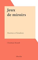 Télécharger le livre :  Jeux de miroirs