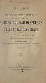 Télécharger le livre :  Bibliographie générale des œuvres de Nicolas Boileau-Despréaux et de Gilles et Jacques Boileau (2)
