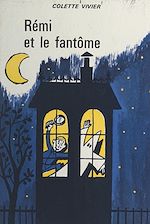 Télécharger le livre :  Rémi et le fantôme