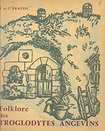 Télécharger le livre :  Folklore des troglodytes angevins