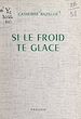 Télécharger le livre :  Si le froid te glace