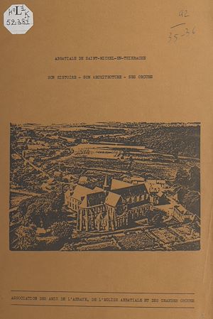 Téléchargez le livre :  Abbatiale de Saint-Michel-en-Thiérache