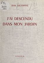 Télécharger le livre :  J'ai descendu dans mon jardin