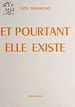 Télécharger le livre :  Et pourtant, elle existe
