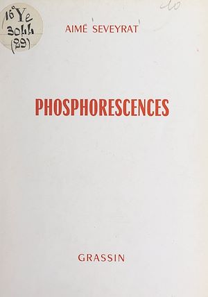 Téléchargez le livre :  Phosphorescences