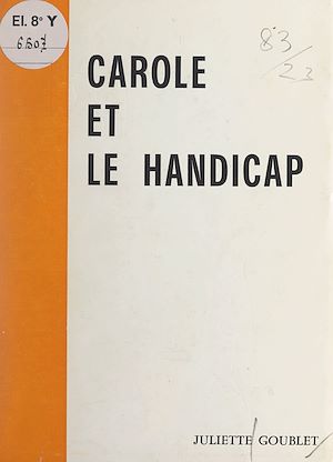 Téléchargez le livre :  Carole et le handicap