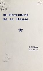 Télécharger le livre :  Au firmament de la danse