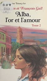 Télécharger le livre :  Alba, l'or et l'amour (2)