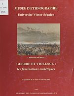 Télécharger le livre :  Guerre et violence : les fascinations esthétiques
