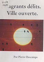 Télécharger le livre :  Flagrants délits. Ville ouverte