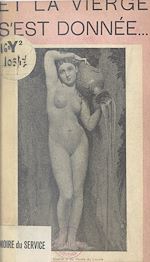 Télécharger le livre :  Et la vierge s'est donnée...