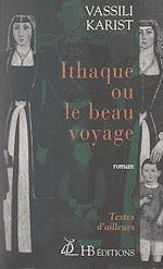 Télécharger le livre :  Ithaque ou le beau voyage