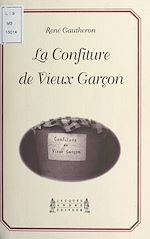 Télécharger le livre :  La confiture de vieux garçon