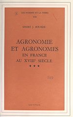 Télécharger le livre :  Agronomie et agronomes en France au XVIIIe siècle