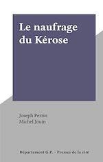 Télécharger le livre :  Le naufrage du Kérose