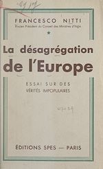 Télécharger le livre :  La désagrégation de l'Europe