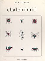 Télécharger le livre :  Chalchihuitl : le jade chez les Aztèques