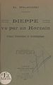 Télécharger le livre :  Dieppe vu par un horzain