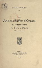 Télécharger le livre :  Les anciens buffets d'orgues du département de Seine-et-Marne