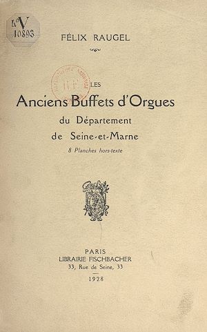 Téléchargez le livre :  Les anciens buffets d'orgues du département de Seine-et-Marne