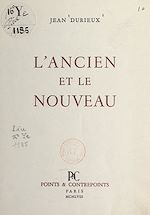 Télécharger le livre :  L'ancien et le nouveau