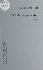 Download this eBook À l'aube de tes mains