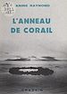 Télécharger le livre :  L'anneau de Corail. Polynésie, 1970 à 1982