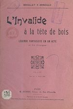 Télécharger le livre :  L'invalide à la tête de bois