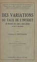 Télécharger le livre :  Des variations du taux de l'intérêt en France de 1800 à nos jours (allure et mécanisme)