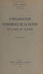 Télécharger le livre :  L'organisation économique de la nation en temps de guerre
